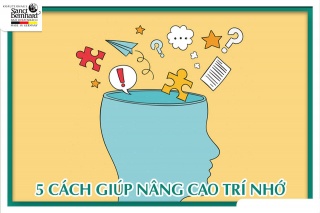 5 CÁCH GIÚP NÂNG CAO TRÍ NHỚ