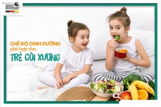 Chế độ dinh dưỡng phù hợp cho trẻ còi xương - ba mẹ nên biết