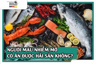 MÁU NHIỄM MỠ CÓ ĐƯỢC ĂN HẢI SẢN KHÔNG?